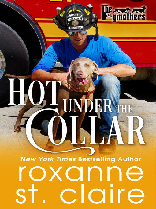 Title details for Hot Under the Collar by Roxanne St. Claire - Available